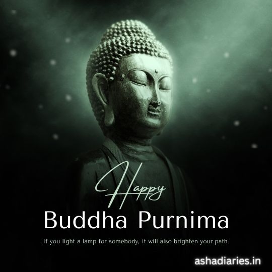 a Statue of Buddha with a Serene Expression, Illuminated in Soft Light Against a Dark Background with Glowing Particles, Accompanied by the Message "happy Buddha Purnima" and a Quote "if You Light a Lamp for Somebody, It Will Also Brighten Your Path.