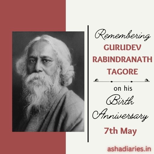 a Commemorative Graphic Featuring a Portrait of Rabindranath Tagore with Text That Reads "remembering Gurudev Rabindranath Tagore on His Birth Anniversary 7th May." the Design Has a Classic and Respectful Aesthetic.