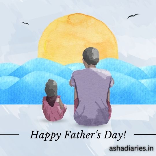 a Father and Child Sitting by the Sea Watching a Sunset, with the Text "happy Father's Day!" from asha diaries.