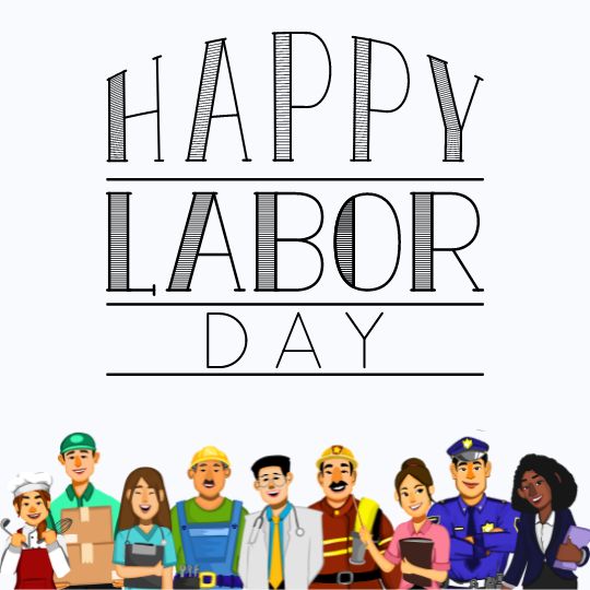 a Graphic Celebrating Labor Day, Featuring the Words "happy Labor Day" in Bold, Capitalized Font at the Top. Below the Text is a Diverse Array of Cartoon Figures Representing Various Professions Such As Healthcare, Construction, Firefighting, Policing, Hospitality, and Office Work, Signifying the Wide Range of Workers Honored on This Day.