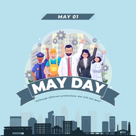 an Illustration Commemorating May Day, Featuring a Diverse Group of Professionals Including a Police Officer, a Builder, a Businessman, a Corporate Worker, and a Nurse, All United and Raising Their Arms in Solidarity Above a Cityscape, with Gears Symbolizing Industry in the Background, and a Banner Reading "may Day" with the Date "may 01, 2023" and the Slogan "although Different Professions, but Still One Goal".