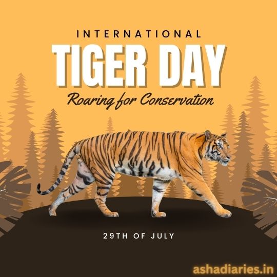 International Tiger Day Promotional Image Featuring a Realistic Illustration of a Tiger Walking with a Forest Silhouette Background and Text Stating "international Tiger Day, Roaring for Conservation, 29th of July."