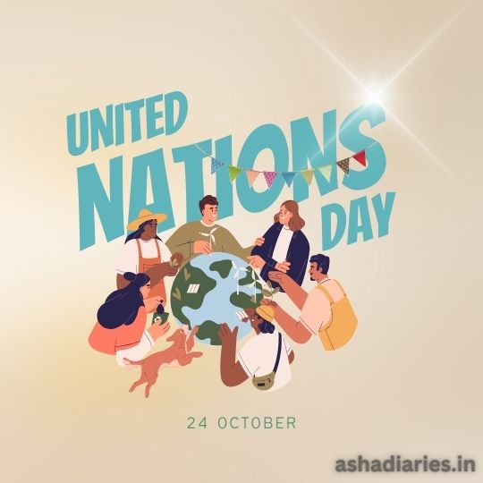 Illustration for United Nations Day, Showing a Diverse Group of People Gathered Around a Globe, Symbolizing Global Unity and Cooperation. the Image Includes the Text 'United Nations Day 24 October' and the website 'ashadiaries.in' for further reference.