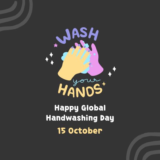 Global Handwashing Day Promotional Graphic Featuring a Colorful Design with Hand Prints in Yellow, Blue, and Pink. the Text Reads 'Wash your hands' and 'Happy Global Handwashing Day 15 October' on a dark background with decorative swirls and stars.