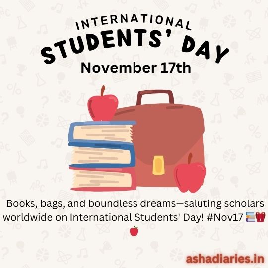 International Students' Day graphic featuring a stack of books, an apple, and a school bag, with celebratory text and the website ashadiaries.in logo.