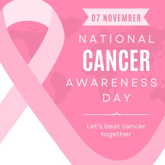 Promotional Graphic for National Cancer Awareness Day on 7th November Featuring a Pink Ribbon Symbol on a Light Pink Background. Text on the Image Reads 'Let's beat cancer together' emphasizing community support and awareness.