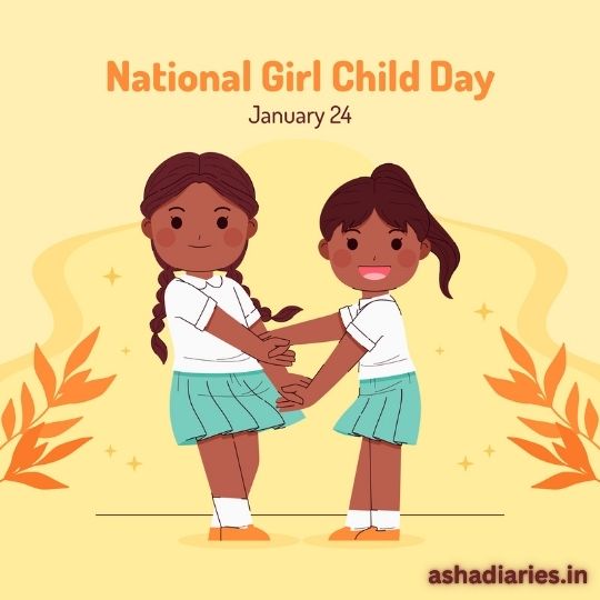 Illustration for National Girl Child Day Featuring Two Animated Young Girls Holding Hands and Smiling. They Are Dressed in School Uniforms with White Shirts and Light Blue Skirts. the Background is a Soft Yellow with Decorative Leaves, and the Text Reads 'National Girl Child Day, January 24' at the top. Below the image is the website 'ashadiaries.in'.