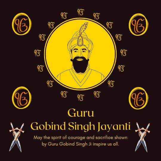 a Graphic for Guru Gobind Singh Jayanti Featuring a Stylized Yellow Portrait of Guru Gobind Singh Ji Encircled in the Center on a Dark Maroon Background, Surrounded by Multiple Khanda Symbols. Text Below the Circle Reads 'May the spirit of courage and sacrifice shown by Guru Gobind Singh Ji inspire us all.' Two crossed swords are depicted at the bottom of the image.