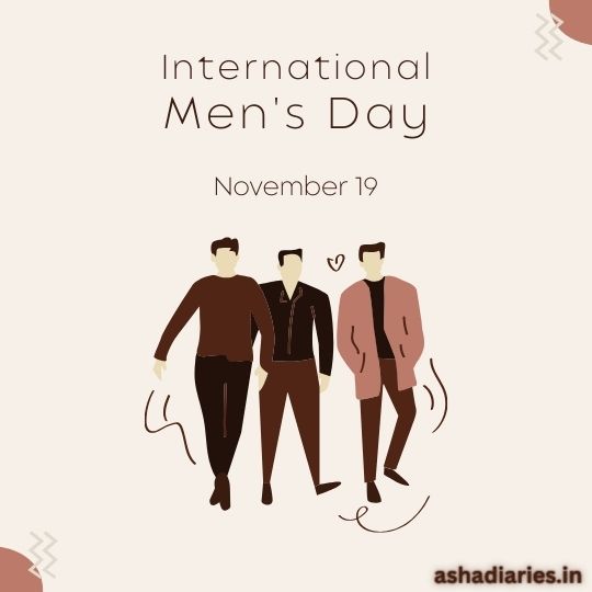 a Graphic Design Celebrating International Men's Day, featuring three stylized male figures standing together. The date "November 19" is prominently displayed below the text "International Men's Day." The design has a minimalist aesthetic with muted tones and simple line accents. The website "ashadiaries.in" is noted in the bottom right corner.