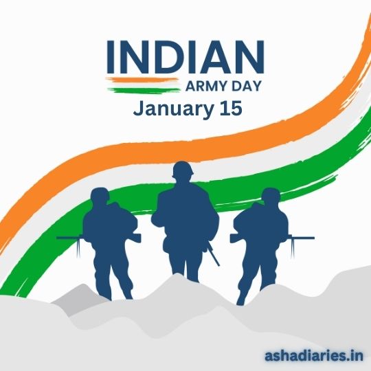 Graphic Representation for Indian Army Day Featuring Silhouettes of Three Soldiers Against a Stylized Indian Flag, with the Event Name and Date, 'Indian Army Day January 15', displayed on top. The watermark 'ashadiaries.in' indicates the source at the bottom right.