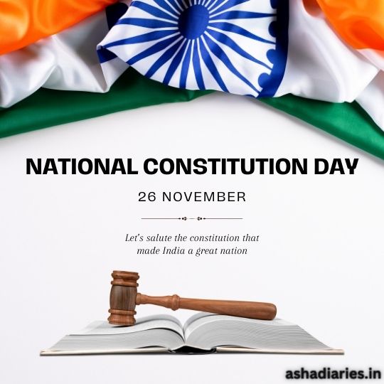 Graphic for National Constitution Day on 26 November Featuring the Indian Flag in the Background with Its Ashoka Chakra Prominent. in the Foreground, an Open Book and a Judge's wooden gavel rest on a table, symbolizing the law and justice. Text on the image reads: 'Let's salute the constitution that made India a great nation.'