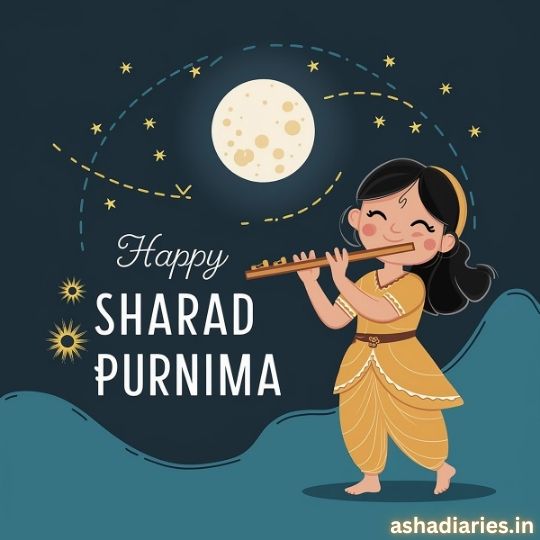 Illustration of a Girl Playing a Flute Under a Full Moon with the Text 'Happy Sharad Purnima' and stars in the background, shared by ashadiaries.in.