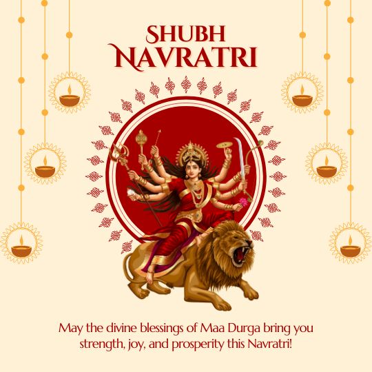 Shubh Navratri Image Featuring Goddess Durga in Traditional Attire, Riding a Lion, with a Decorative Red and Gold Background. the Image Includes the Message, 'May the divine blessings of Maa Durga bring you strength, joy, and prosperity this Navratri,' surrounded by glowing diyas.