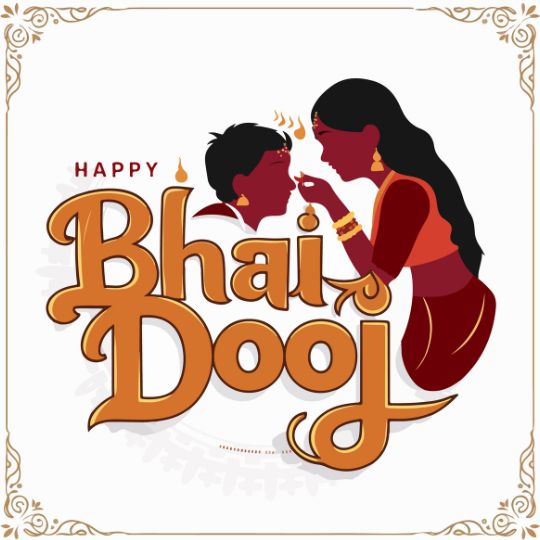 Illustration of a Sister Applying a Tilak on Her Brother's forehead, celebrating Bhai Dooj with the text 'Happy Bhai Dooj' in bold decorative font, symbolizing the festive bond between siblings.