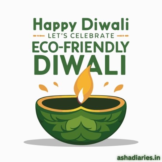 Happy Diwali Eco-friendly Message with Green Diya - Let's Celebrate Pollution-Free Diwali, ashadiaries.in