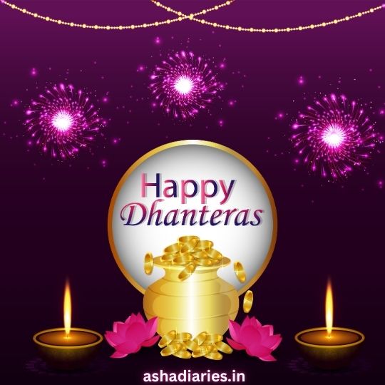 Happy Dhanteras Image with a Pot of Gold Coins, Two Lit Lamps, Pink Lotus Flowers, and Fireworks in the Background, with the Text 'Happy Dhanteras' and the website ashadiaries.in at the bottom.