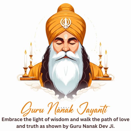 Illustration of Guru Nanak Dev Ji with a Serene Expression, Wearing an Orange Turban with a Khanda Symbol, Surrounded by Lit Candles, Celebrating Guru Nanak Jayanti with the Message: 'Embrace the light of wisdom and walk the path of love and truth as shown by Guru Nanak Dev Ji.'