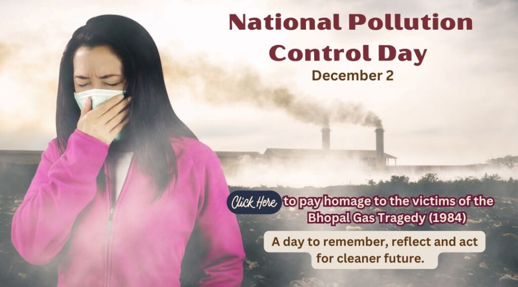 Image Depicting National Pollution Control Day on December 2, Featuring a Woman Wearing a Mask Amidst Smoky Industrial Pollution. Text Highlights the Day As a Tribute to the Victims of the Bhopal Gas Tragedy (1984), Encouraging Reflection and Action for a Cleaner Future.