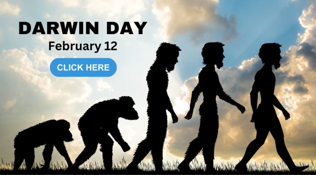 Promotional banner for Darwin Day featuring the evolution sequence from ape to human silhouetted against a sunset sky, with the text 'Darwin Day February 12' and a 'Click Here' button.