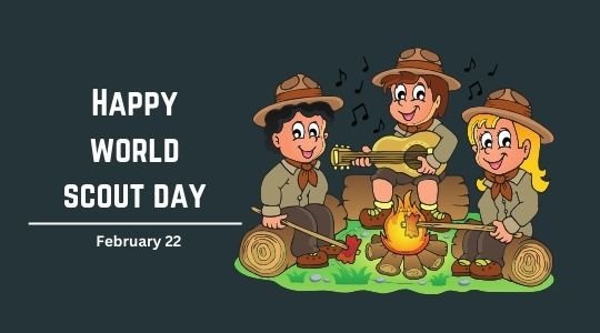 Cartoon of three scouts celebrating around a campfire with 'Happy World Scout Day' and the date February 22nd displayed above them.