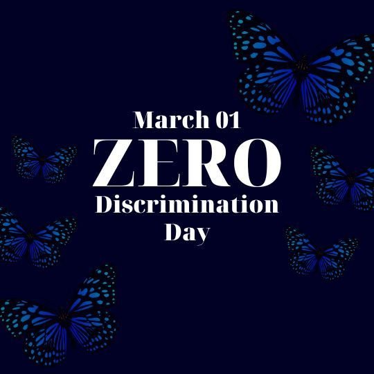 Zero Discrimination Day March 1 - Dark background with blue butterflies and bold white text promoting equality and inclusion.