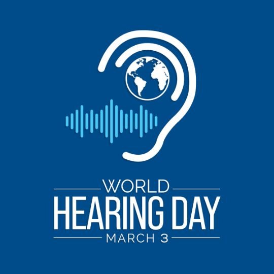 World Hearing Day March 3 awareness poster with ear symbol, sound waves, and globe on blue background.