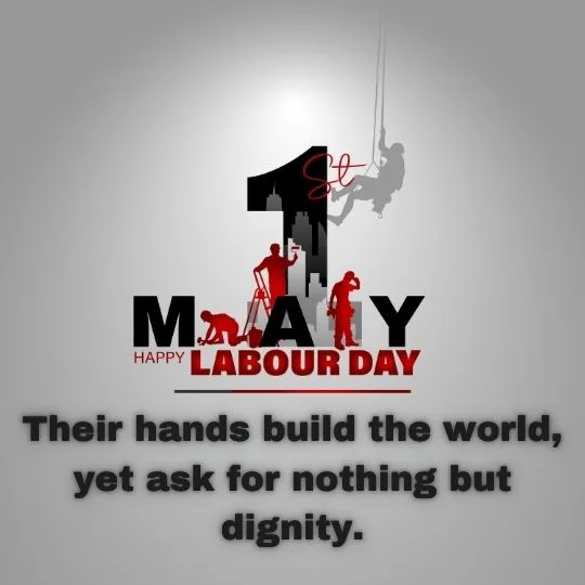 Happy Labour Day 1st May Tribute to Workers and Their Dignity | Asha Diaries 1st May Happy Labour Day Image with Workers Silhouette and Dignity Quote