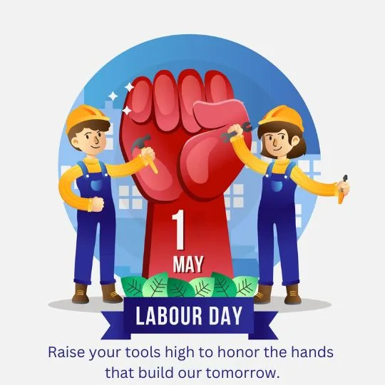Labour Day 1st May Tribute to Workers with Tools and Fist Illustration | Asha Diaries Illustration of Male and Female Workers Holding Tools in Front of a Raised Red Fist with "1 May Labour Day" Text, Celebrating Workers' contributions.
