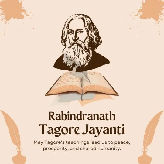 Rabindranath Tagore Jayanti Honoring the Poet of Peace | Asha Diaries Rabindranath Tagore Jayanti Tribute Illustration Featuring Tagore’s Portrait, an Open Book, and a Message Honoring His Teachings on Peace, Prosperity, and Humanity..
