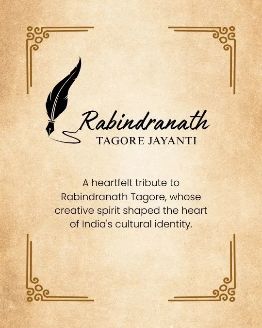 Rabindranath Tagore Jayanti Tribute Image - Honoring India's Cultural Icon | Asha Diaries Rabindranath Tagore Jayanti Tribute Image with Traditional Vintage Background, Quill Icon, and Heartfelt Message Honoring His Contribution to India's cultural identity.