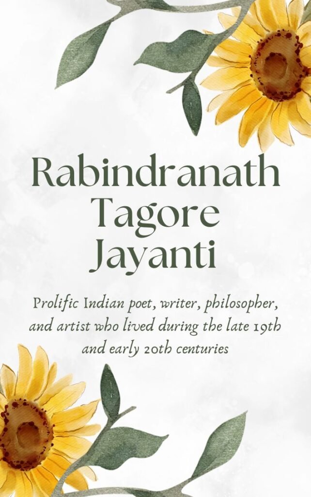 Rabindranath Tagore Jayanti tribute poster with floral sunflower border and brief biography text on a watercolor background.