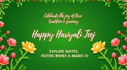 Hariyali Teej festival banner with floral border, green background, and text celebrating love, tradition, and greenery – explore quotes, festive wishes, and images